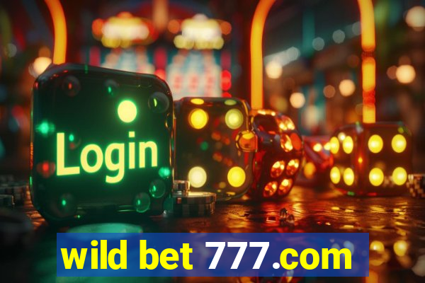 wild bet 777.com