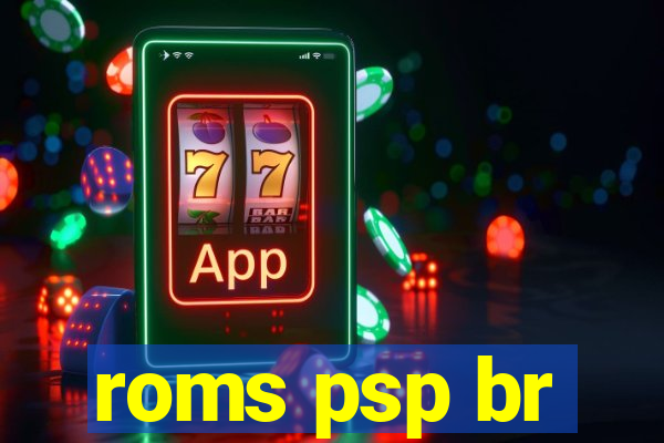 roms psp br