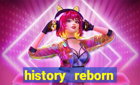 history reborn remover carta