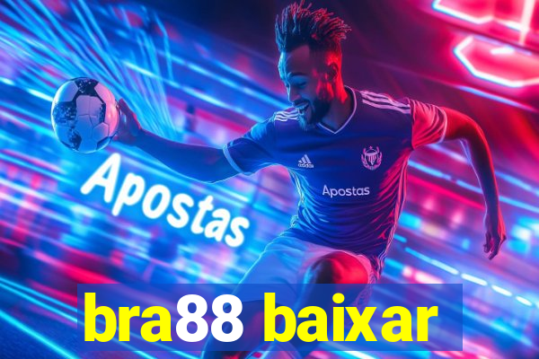 bra88 baixar