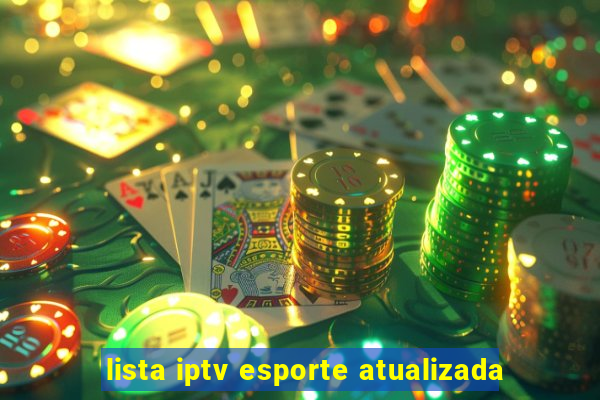 lista iptv esporte atualizada