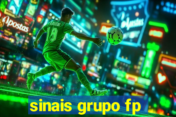 sinais grupo fp