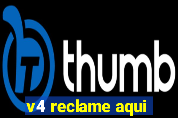 v4 reclame aqui