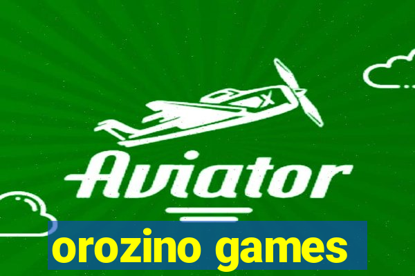 orozino games