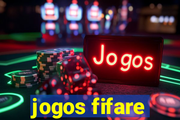 jogos fifare