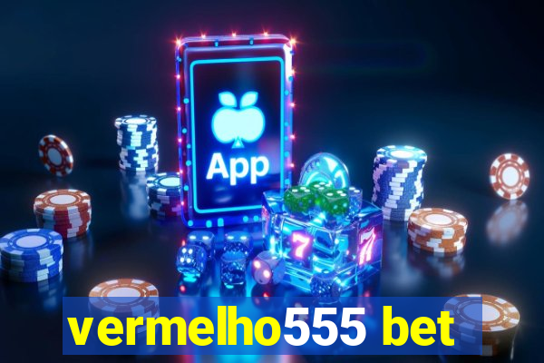 vermelho555 bet