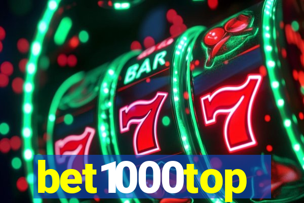 bet1000top