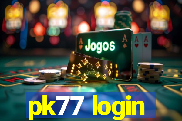 pk77 login