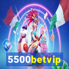 5500betvip