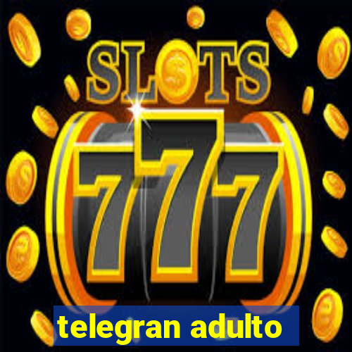 telegran adulto