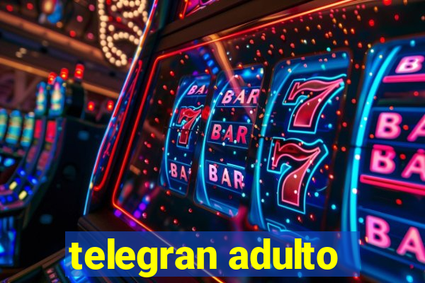 telegran adulto