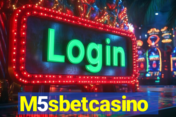 M5sbetcasino