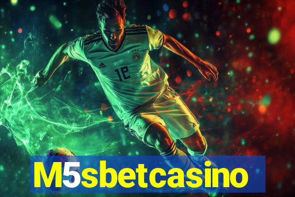 M5sbetcasino