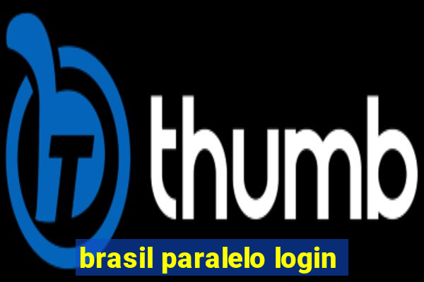 brasil paralelo login