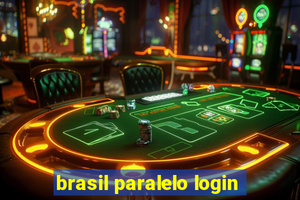 brasil paralelo login