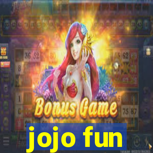 jojo fun