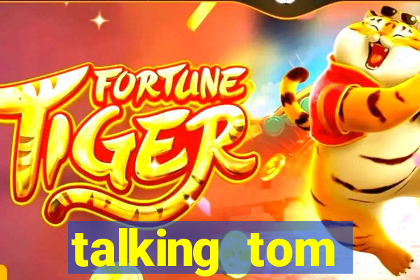 talking tom dinheiro infinito