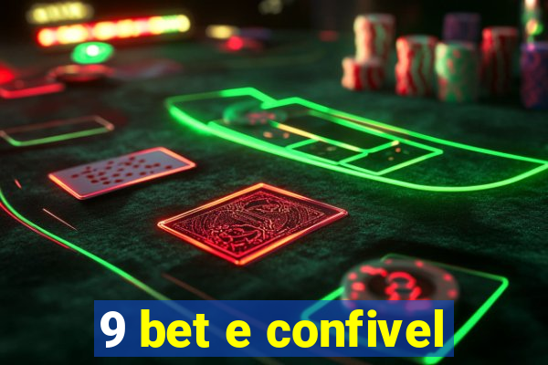 9 bet e confivel