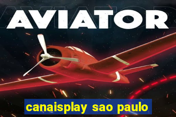 canaisplay sao paulo