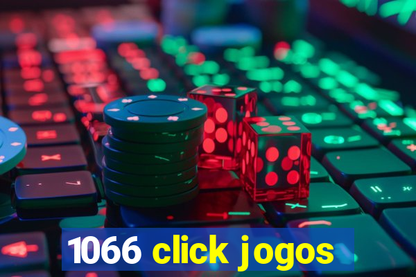 1066 click jogos