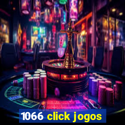 1066 click jogos