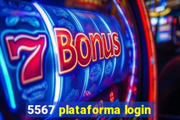 5567 plataforma login