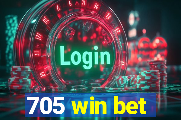 705 win bet