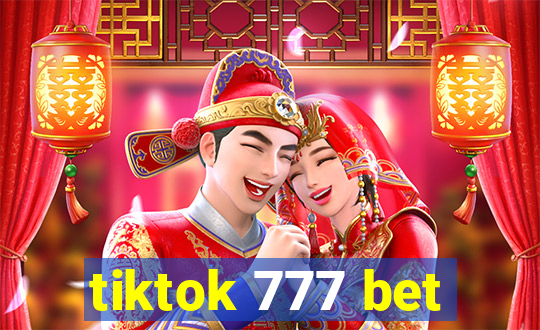 tiktok 777 bet