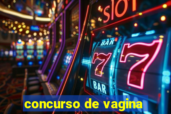 concurso de vagina