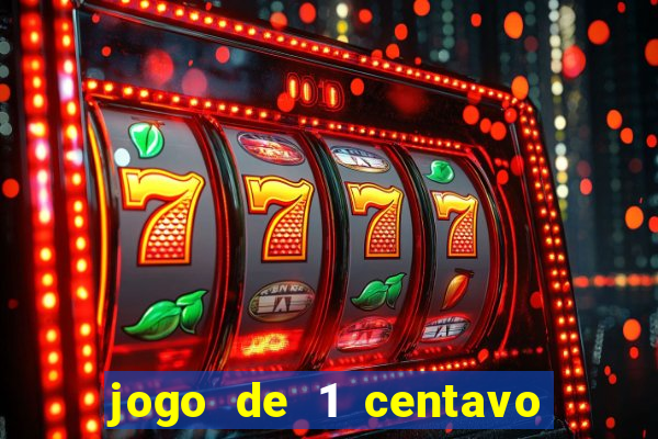 jogo de 1 centavo na betano