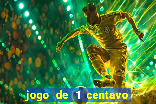 jogo de 1 centavo na betano