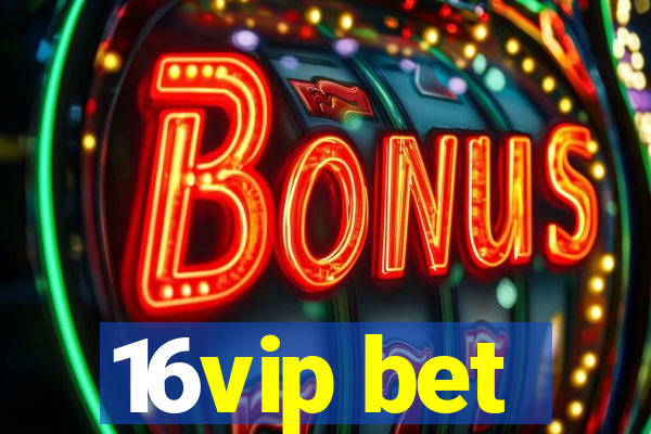 16vip bet