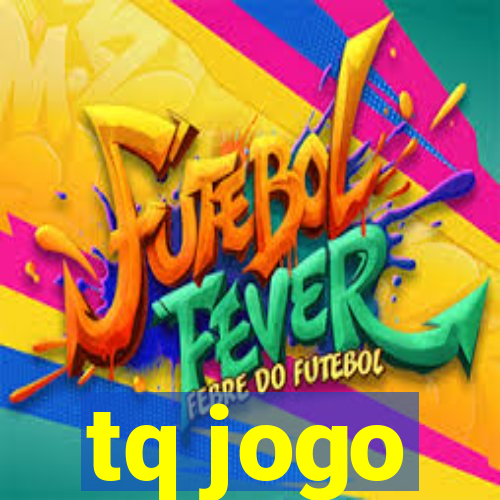 tq jogo