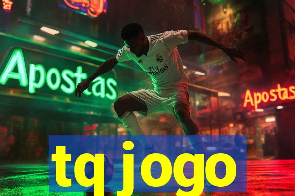 tq jogo