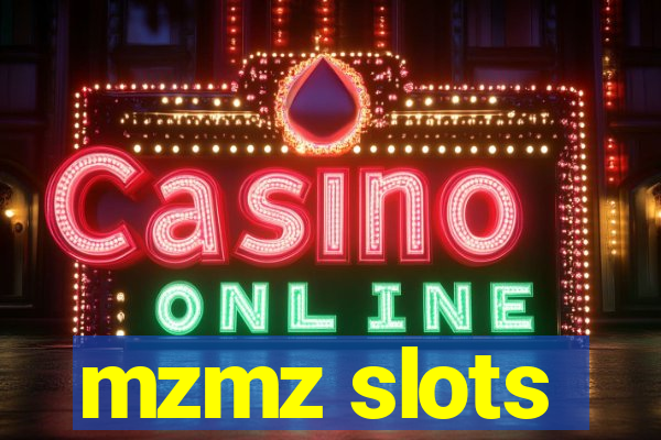 mzmz slots