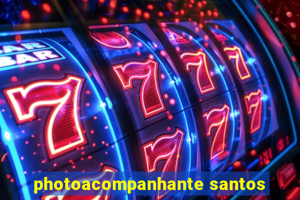 photoacompanhante santos