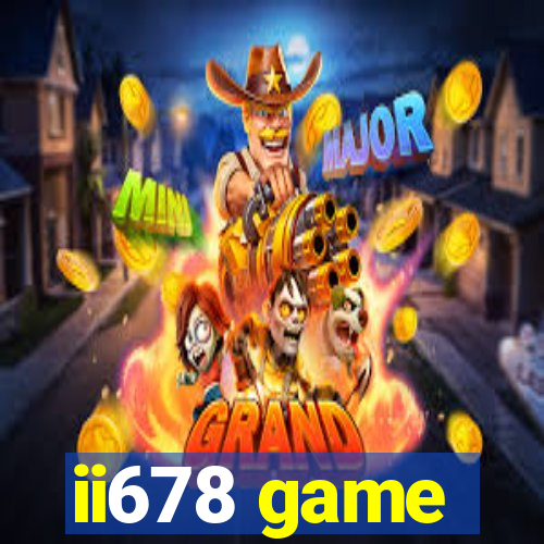 ii678 game