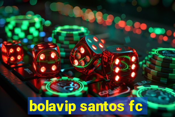 bolavip santos fc