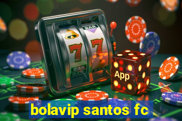 bolavip santos fc