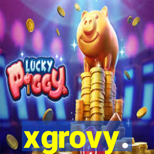 xgrovy.