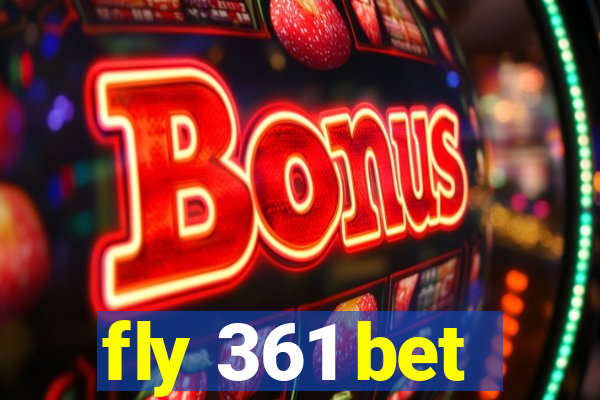 fly 361 bet