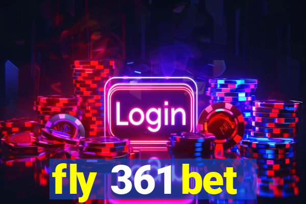 fly 361 bet