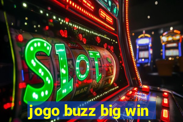 jogo buzz big win