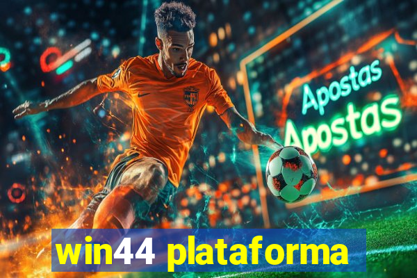 win44 plataforma