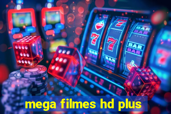 mega filmes hd plus