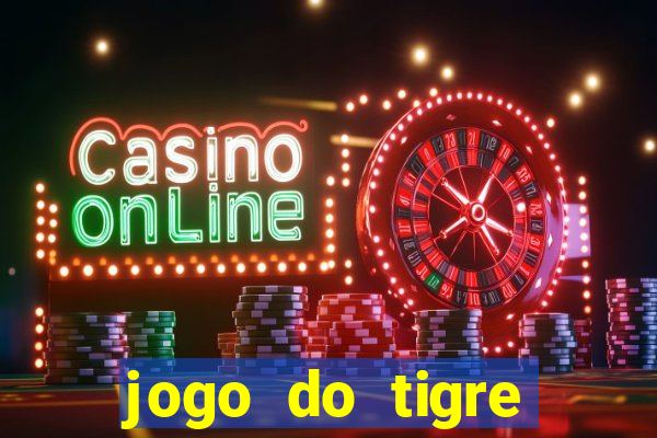 jogo do tigre gratis teste