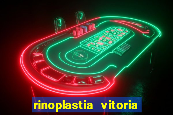 rinoplastia vitoria da conquista