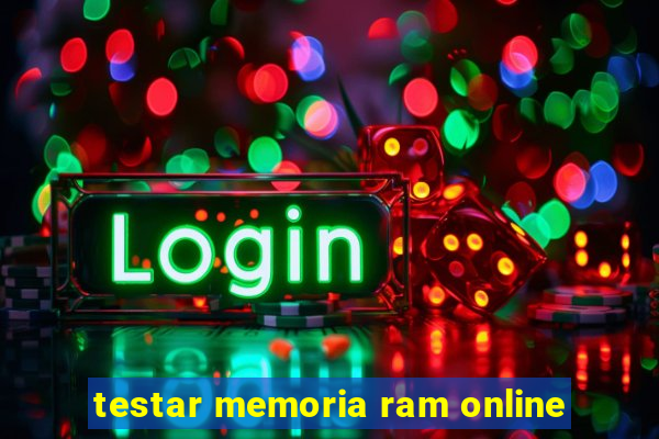 testar memoria ram online