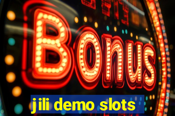 jili demo slots