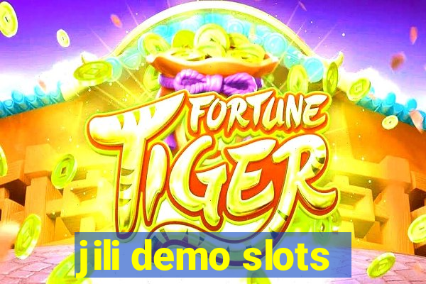 jili demo slots